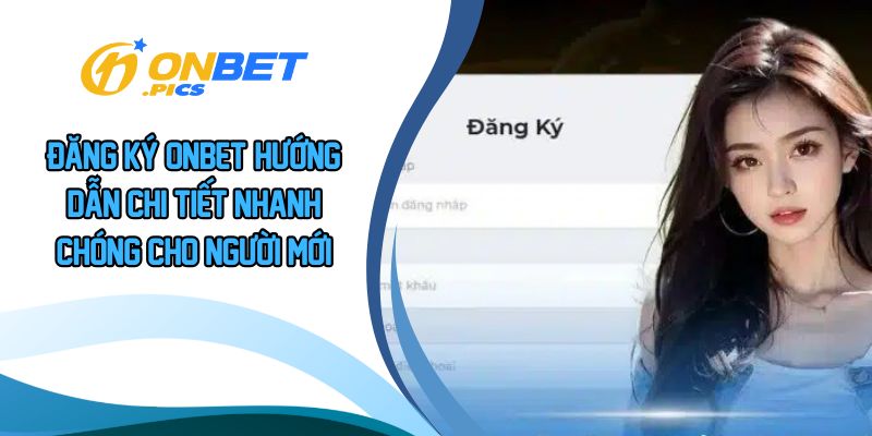 Đăng ký ONBET