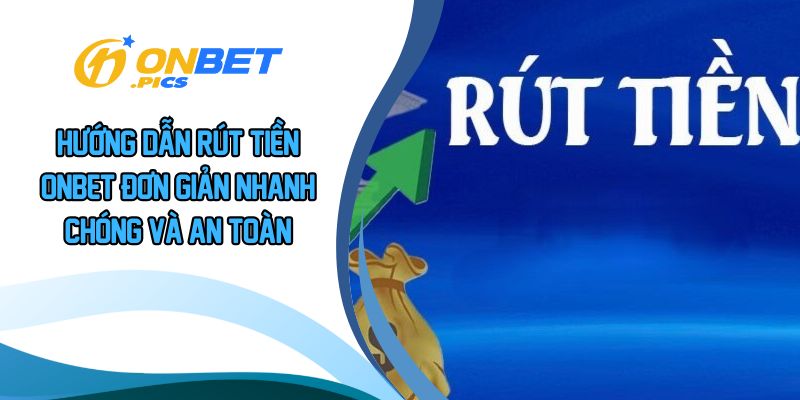 Rút tiền ONBET